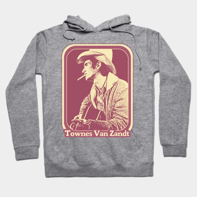 Townes Van Zandt // Original Retro Outlaw Country Fan Design Hoodie by DankFutura